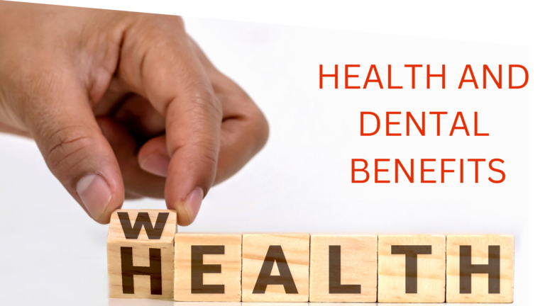 Medical and Dental Insurance plans