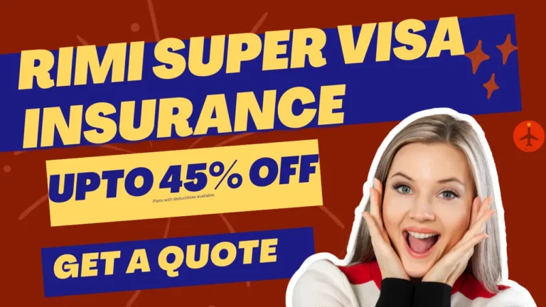 RIMI super visa insurance, secure travel insurance